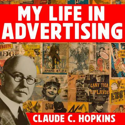 My Life in Advertising Audibook, by Claude C. Hopkins