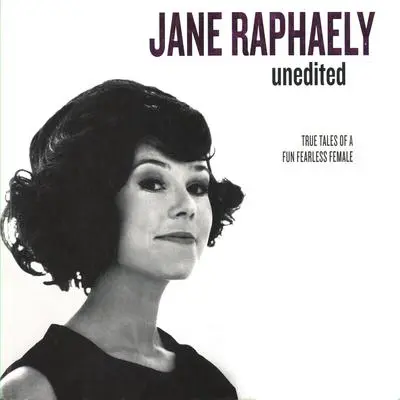 Jane Raphaely - Unedited Audibook, by Jane Raphaely