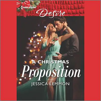 A Christmas Proposition Audibook, by Jessica Lemmon