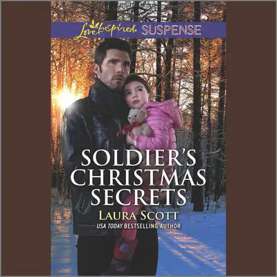 Soldier's Christmas Secrets Audibook, by Laura Scott