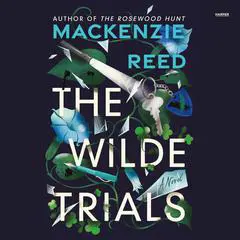 The Wilde Trials Audibook, by Mackenzie Reed