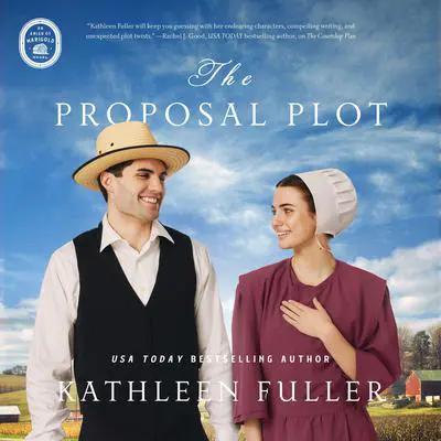 The Proposal Plot Audibook, by Kathleen Fuller
