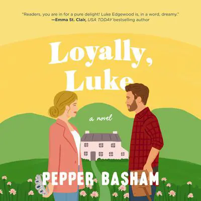 Loyally, Luke Audibook, by Pepper Basham