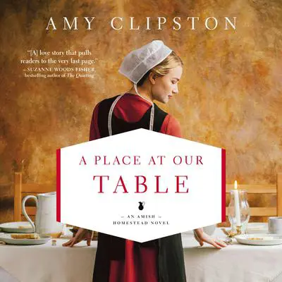 A Place at Our Table Audibook, by Amy Clipston