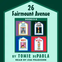 26 Fairmount Avenue: Books 5-8: Things Will Never Be the Same; I'm Still Scared; Why? The War Years; For the Duration Audibook, by 
