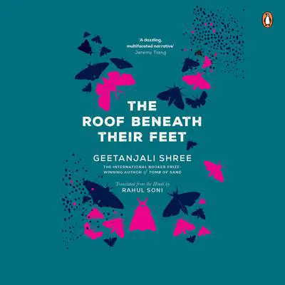 The Roof Beneath Their Feet Audibook, by Geetanjali Shree
