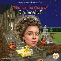 What Is the Story of Cinderella? Audibook, by Dana Meachen Rau