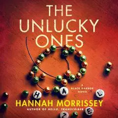 The Unlucky Ones: A Black Harbor Novel Audibook, by Hannah Morrissey
