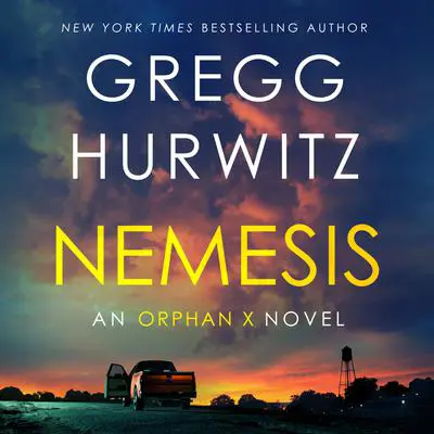 Nemesis: An Orphan X Novel Audibook, by Gregg Hurwitz