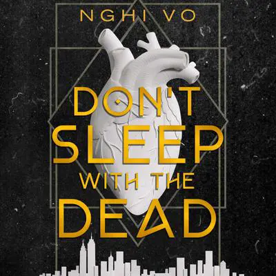 Don't Sleep with the Dead Audibook, by Nghi Vo