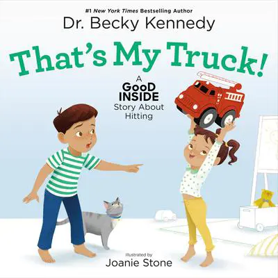 That's My Truck!: A Good Inside Story About Hitting Audibook, by Becky Kennedy