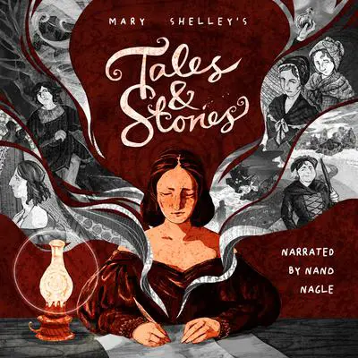 Tales &amp; Stories Audibook, by Mary Shelley