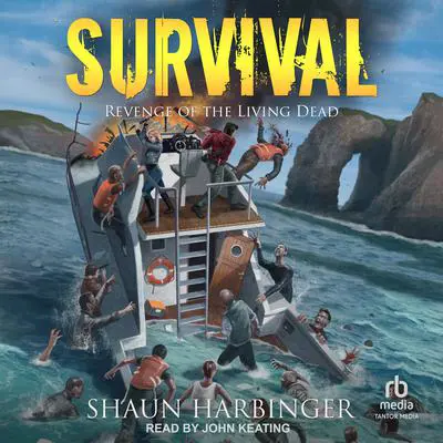 Survival: Revenge of the Living Dead Audibook, by Shaun Harbinger