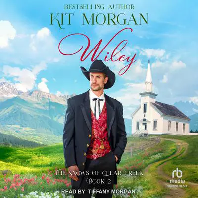 Wiley Audibook, by Kit Morgan