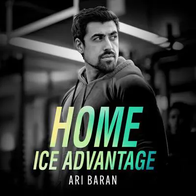 Home Ice Advantage Audibook, by Ari Baran