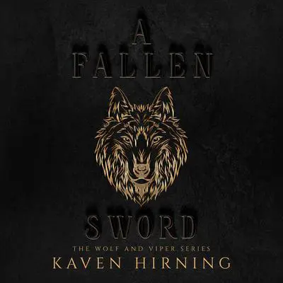 A Fallen Sword Audibook, by Kaven Hirning