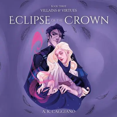 Eclipse of the Crown Audibook, by A. K. Caggiano