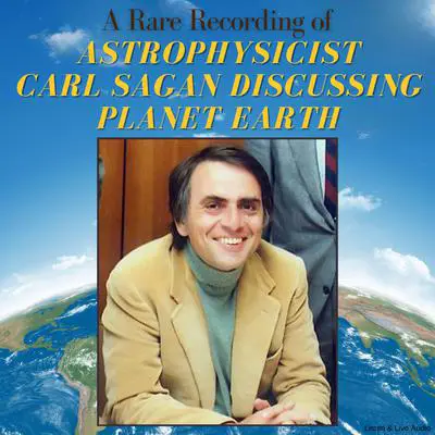 A Rare Recording of Astrophysicist Carl Sagan Discussing Planet Earth Audibook, by Carl Sagan