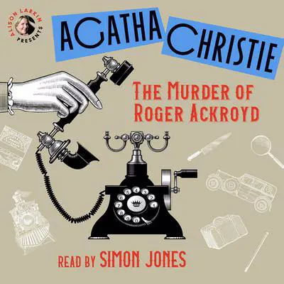 The Murder of Roger Ackroyd Audibook, by Agatha Christie