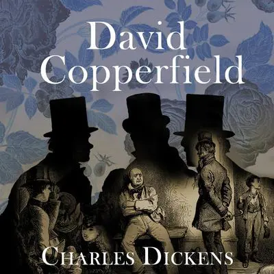 David Copperfield Audibook, by Charles Dickens