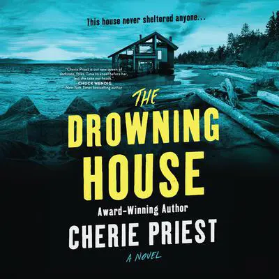 The Drowning House Audibook, by Cherie Priest