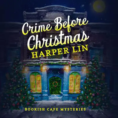 Crime Before Christmas Audibook, by Harper Lin