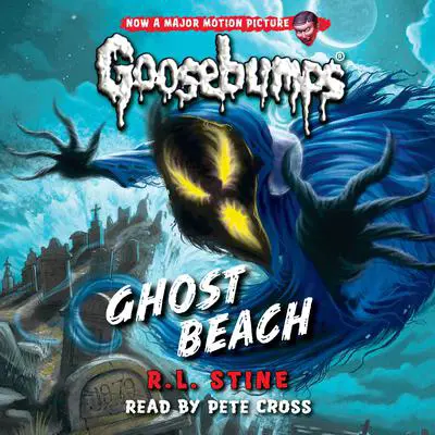 Ghost Beach (Classic Goosebumps #15) Audibook, by R. L. Stine