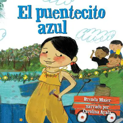 El puentecito azul (The Little Blue Bridge) Audibook, by Brenda Maier