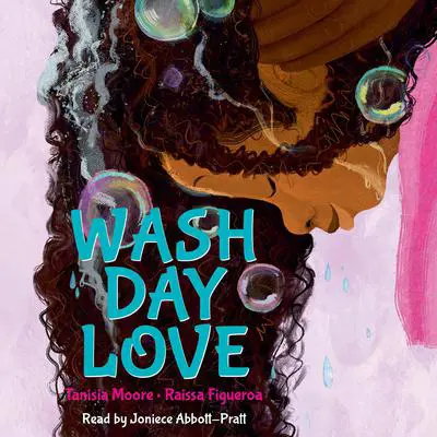 Wash Day Love Audibook, by Tanisia Moore