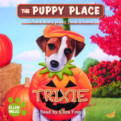 Trixie (The Puppy Place #69) Audibook, by Ellen Miles