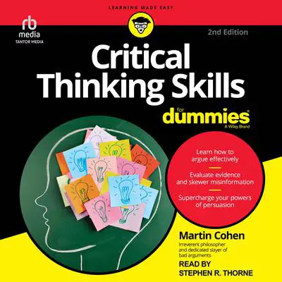Critical Thinking Skills For Dummies, 2nd Edition Audibook, by Martin Cohen
