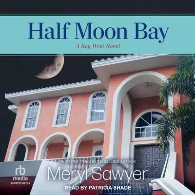 Half Moon Bay Audibook, by Meryl Sawyer