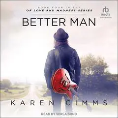 Better Man Audibook, by Karen Cimms