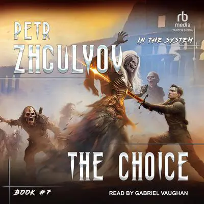The Choice Audibook, by Petr Zhgulyov
