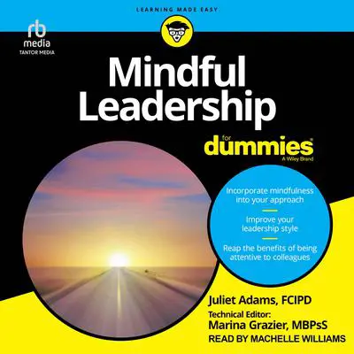 Mindful Leadership For Dummies Audibook, by Juliet Adams