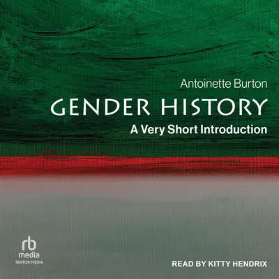 Gender History: A Very Short Introduction Audibook, by Antoinette Burton