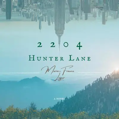 2204 Hunter Lane Audibook, by Marie-France Leger