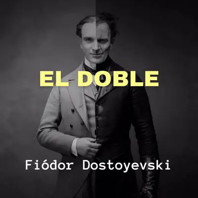 El Doble Audibook, by Fiódor Dostoyevski