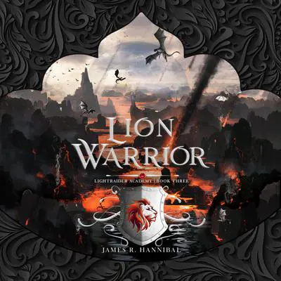 Lion Warrior Audibook, by James R. Hannibal