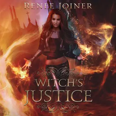 Witch’s Justice Audibook, by Renee Joiner
