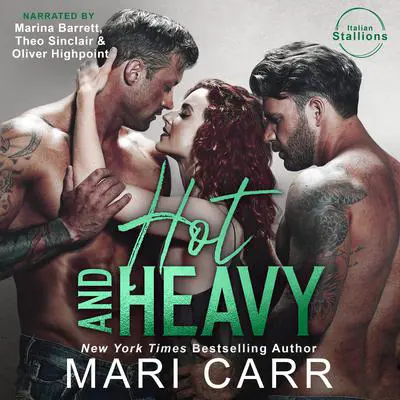 Hot and Heavy Audibook, by Mari Carr