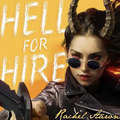 Hell for Hire Audibook, by Rachel Aaron