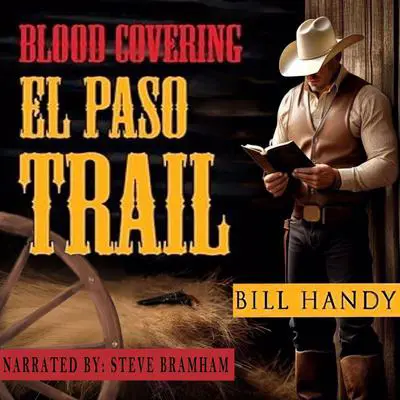 Blood Covering el Paso Trail Audibook, by Bill J Handy