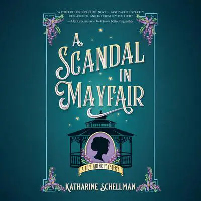 A Scandal in Mayfair Audibook, by Katharine Schellman