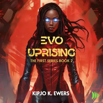EVO UPRISING Audibook, by Kipjo Ewers