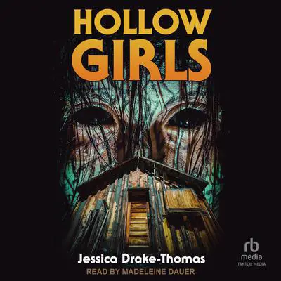 Hollow Girls Audibook, by Jessica Drake-Thomas