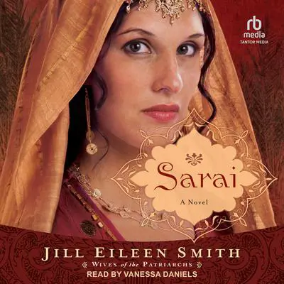 Sarai: A Novel Audibook, by Jill Eileen Smith