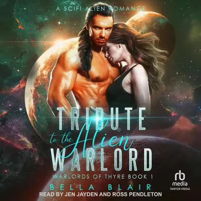 Tribute to the Alien Warlord Audibook, by Bella Blair
