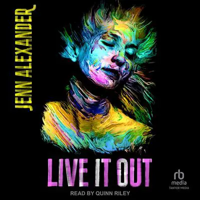 Live it Out Audibook, by Jenn Alexander