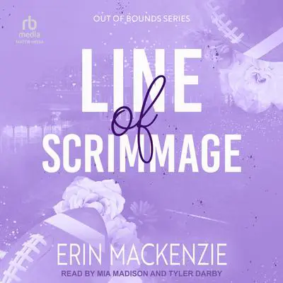 Line Of Scrimmage Audibook, by Erin MacKenzie